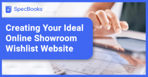 Creating Your Ideal Online Showroom