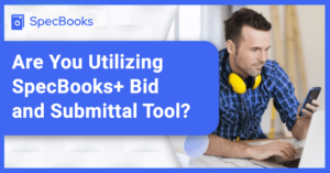 are you utilizing specbooks+ bid and submittal tool graphic