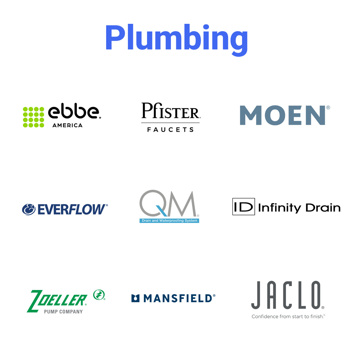 SpecBooks Pro plumbing brand logos: Ebbe, Pfister, Moen, Zoeller, Mansfield, Jaclo, Everflow, Infinity Drain – top fixtures, trade pricing, and real-time sourcing for plumbing contractors and builders.